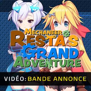 Mechaneer Resta’s Grand Adventure - Bande-annonce Vidéo