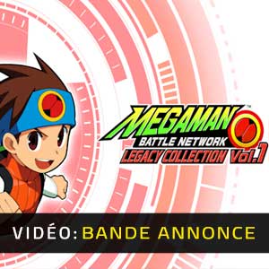 Mega Man Battle Network Legacy Collection Vol. 1 Vidéo Bande-Annonce