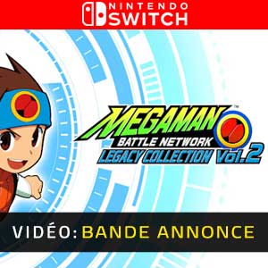 Mega Man Battle Network Legacy Collection Vol. 2 Nintendo Switch Vidéo Bande-Annonce