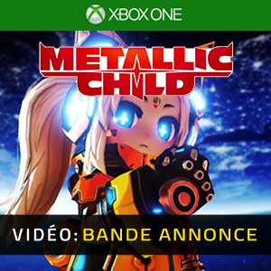METALLIC CHILD Xbox One Bande-annonce Vidéo