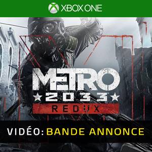Metro 2033 Redux Xbox One - Bande-annonce