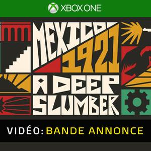 Mexico, 1921. A Deep Slumber. Xbox One