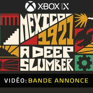 Mexico, 1921. A Deep Slumber. Xbox Series X