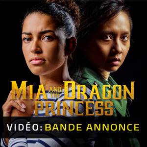 Mia and the Dragon Princess - Bande-annonce