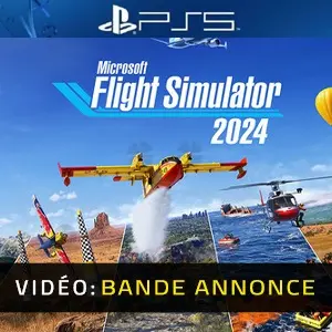 Microsoft Flight Simulator 2024 - Bande-annonce Vidéo