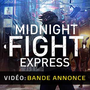 Midnight Fight Express Bande-annonce Vidéo