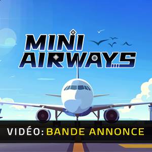 Mini Airways - Bande-Annonce Vidéo