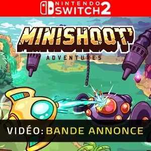 Minishoot' Adventures Nintendo Switch 2 Bande-annonce Vidéo
