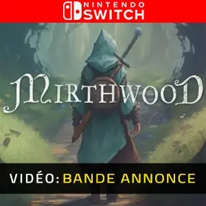 Mirthwood Nintendo Switch - Bande-annonce Vidéo