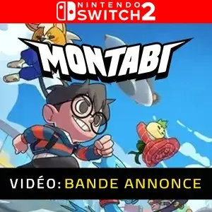 Montabi Nintendo Switch 2 - Bande-annonce