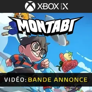 Montabi Xbox Series - Bande-annonce