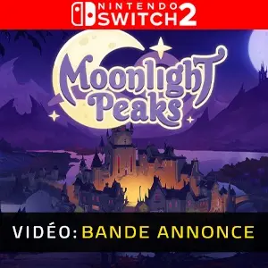 Moonlight Peaks Nintendo Switch 2 - Bande-annonce