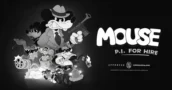 MOUSE: P.I. For Hire reporte sa date de sortie avant l’annonce du Galaxies Showcase