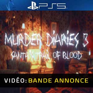 Murder Diaries 3 Santa’s Trail of Blood PS5 Bande-annonce Vidéo