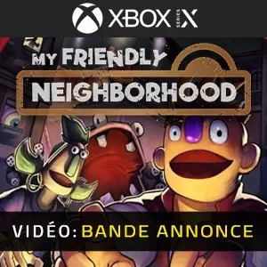 My Friendly Neighborhood Xbox Series Vidéo Bande-Annonce