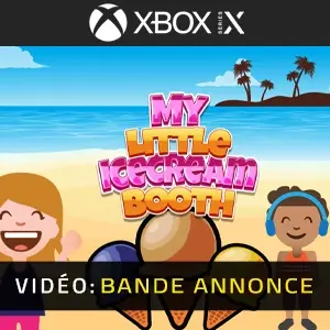 My little IceCream Booth Xbox Series - Bande-annonce vidéo