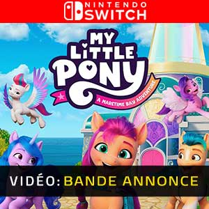 My Little Pony A Maretime Bay Adventure Nintendo Switch Bande-annonce Vidéo
