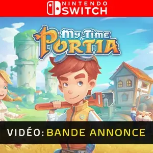 My Time At Portia Nintendo Switch - Bande-annonce vidéo