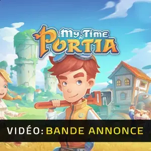 My Time At Portia - Bande-annonce vidéo