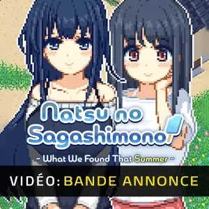Natsu no Sagashimono What We Found That Summer - Bande-annonce Vidéo