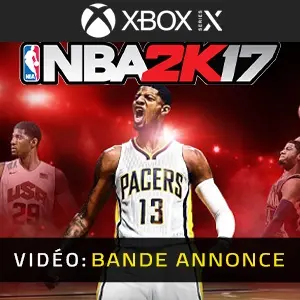 NBA 2K17 Xbox Series - Bande-annonce vidéo