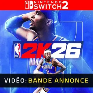 NBA 2K26 Nintendo Switch 2 – Bande-annonce