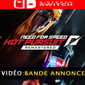 Need for Speed : Hot Pusruit Remastered Nintendo switch : le jeu à