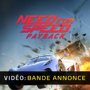 Need for Speed Payback - Bande-annonce Vidéo
