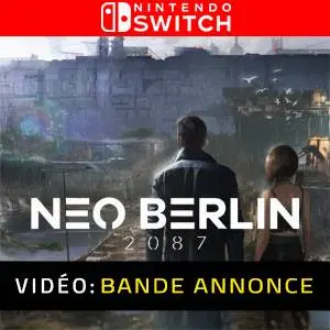Neo Berlin 2087 Nintendo Switch - Bande-annonce vidéo