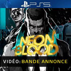 Neon Blood PS5 - Bande-annonce