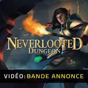 Neverlooted Dungeon - Bande-annonce