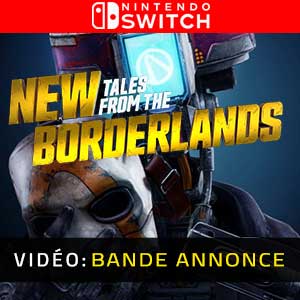 New Tales from the Borderlands - Bande-annonce vidéo