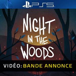 Night in the Woods PS5- Bande-annonce