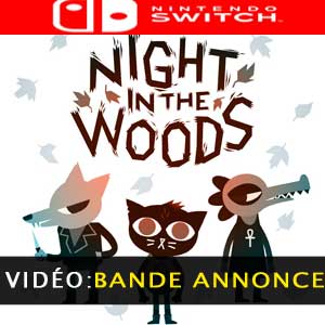 Night in the Woods Nintendo Switch- Bande-annonce