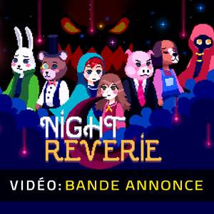 Night Reverie Bande-annonce Vidéo