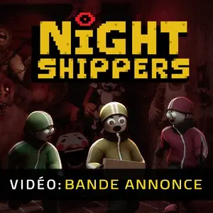 Night Shippers - Bande-annonce