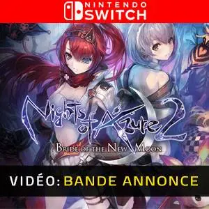 Nights of Azure 2: Bride of the New Moon Nintendo Switch - Bande-annonce