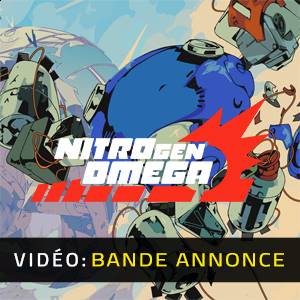 NITRO GEN OMEGA - Bande-annonce Vidéo