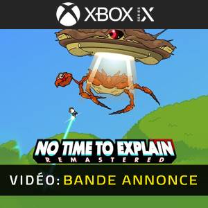 No Time to Explain Bande-annonce