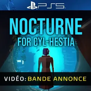 Nocturne for Cyl-Hestia PS5 - Bande-annonce vidéo
