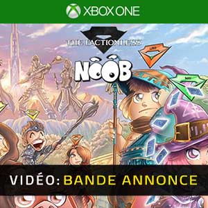 Noob Les Sans-Factions Xbox One- Bande-annonce Vidéo
