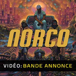 NORCO - Bande-annonce vidéo