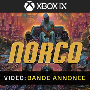 NORCO - Bande-annonce vidéo
