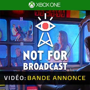 Not For Broadcast Vidéo de la bande annonce