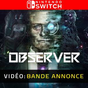 Observer - Bande-annonce Vidéo