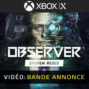 Observer System Redux Xbox Series - Bande-annonce