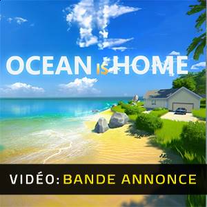 Ocean Is Home Island Life Simulator - Bande-annonce