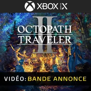 Octopath Traveler 2 Xbox Series - Bande-annonce Vidéo