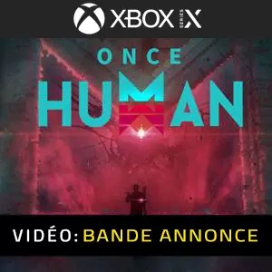 Once Human - Bande-annonce