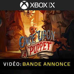 Once Upon A Puppet Xbox Series - Bande-annonce Vidéo